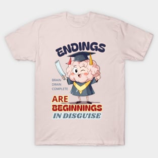 School's out, Endings are Beginnings in Disguise! Class of 2024, graduation gift, teacher gift, student gift. T-Shirt